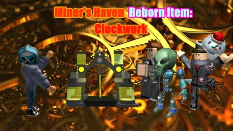 MINERS HAVEN NEW REBORN ITEMS THE .